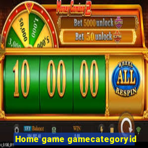 Home game gamecategoryid